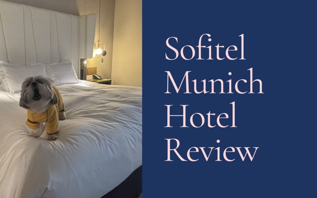 Sofitel Munich Bayerpost Dog-Friendly Luxury Hotel Review